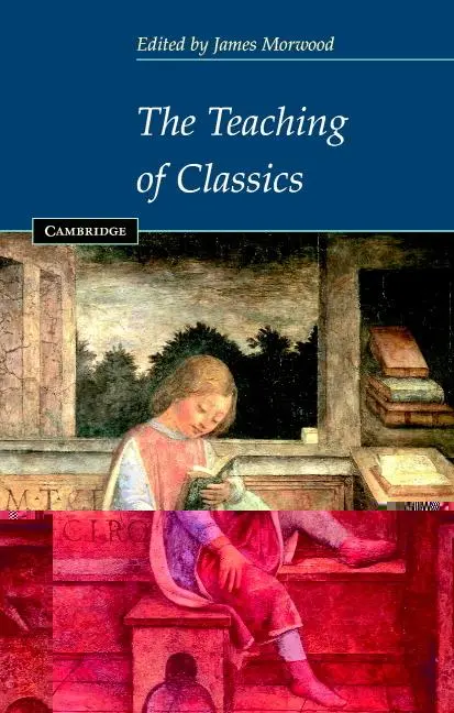 Cover: 9780521527637 | The Teaching of Classics | James Morwood | Taschenbuch | Englisch