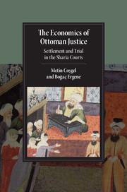 The Economics of Ottoman Justice: Settlement and Trial in the Sharia Courts | Metin Co&351;gel (u. a.) | Buch | Cambridge Studies in Islamic C | Englisch | 2016 | CAMBRIDGE | EAN 9781107157637 - Co&351;gel, Metin