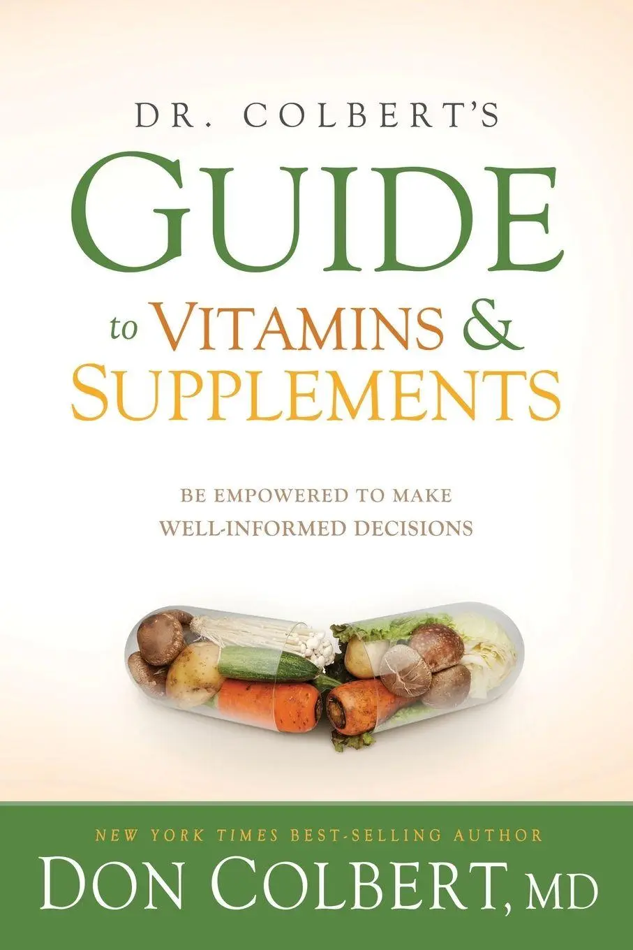 Cover: 9781629987637 | Dr. Colbert's Guide to Vitamins &amp; Supplements | M. D. Don Colbert