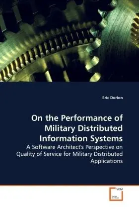 Cover: 9783639137637 | On the Performance of Military Distributed Information Systems | Buch