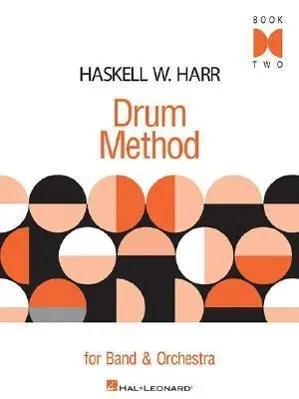 Cover: 9781423407737 | Drum Method For Band And Orchestra - Book 2 | Haskell W. Harr | Buch