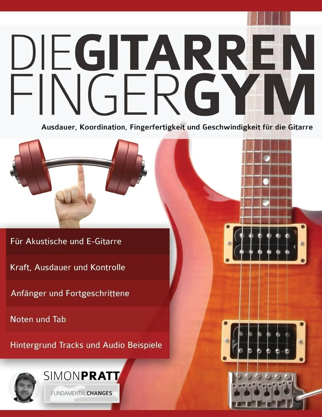 Cover: 9781911267737 | Die Gitarren Finger-Gym | Simon Pratt | Taschenbuch | Deutsch | 2019