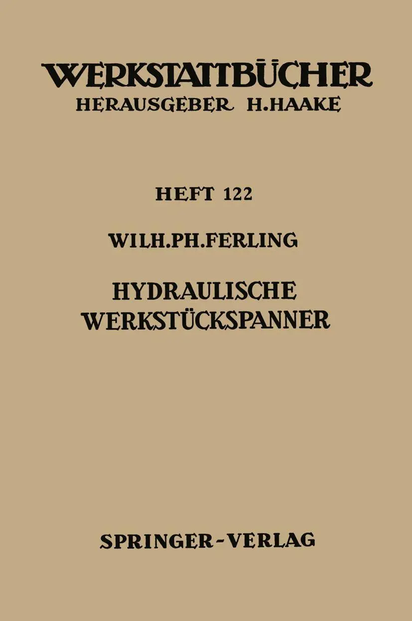 Hydraulische Werkstückspanner (Werkstattbücher) (German Edition) (Werkstattbücher, 122, Band 122)