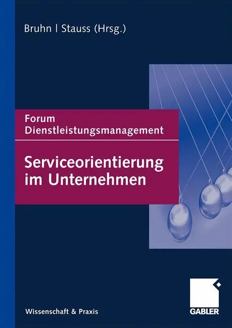 Cover: 9783834917737 | Serviceorientierung im Unternehmen | Forum Dienstleistungsmanagement