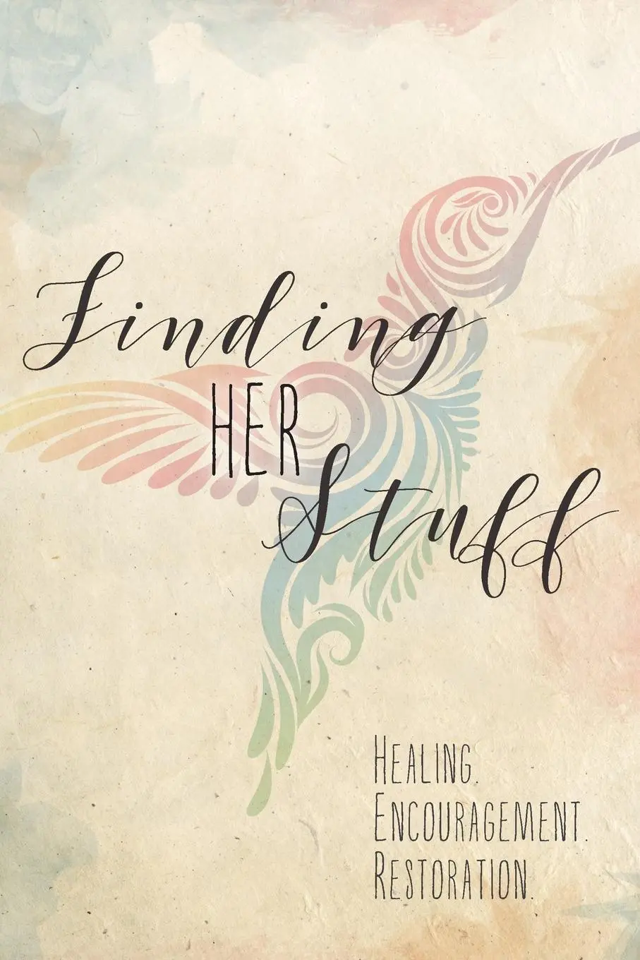Cover: 9781525537837 | Finding HER Stuff | Healing Encouragement Restoration | Aj | Buch