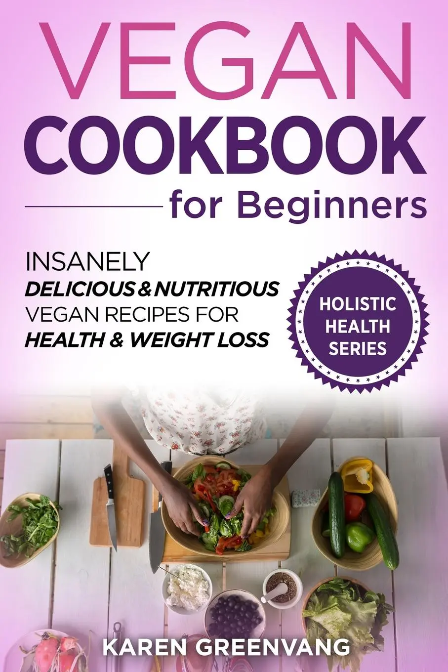 Cover: 9781913857837 | Vegan Cookbook for Beginners | Karen Greenvang | Taschenbuch | 2020