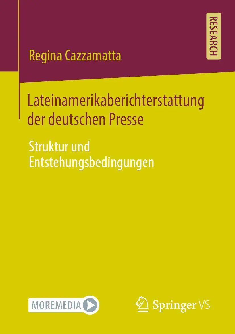 Lateinamerikaberichterstattung der deutschen Presse - Regina Cazzamatta Kartoniert (TB)