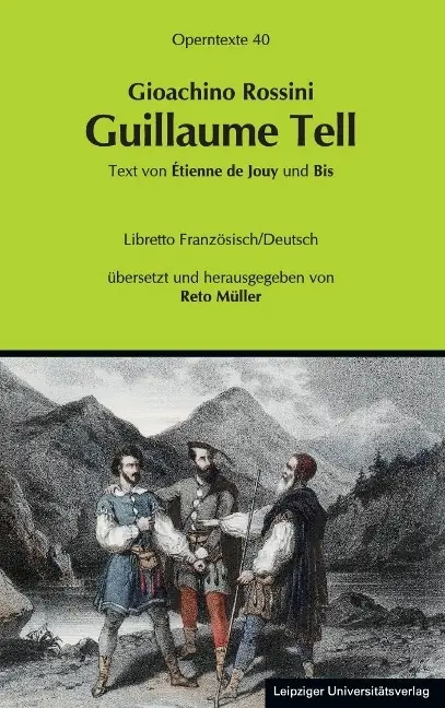 Cover: 9783865837837 | Gioachino Rossini: Guillaume Tell (Wilhelm Tell) | Französisch-Deutsch