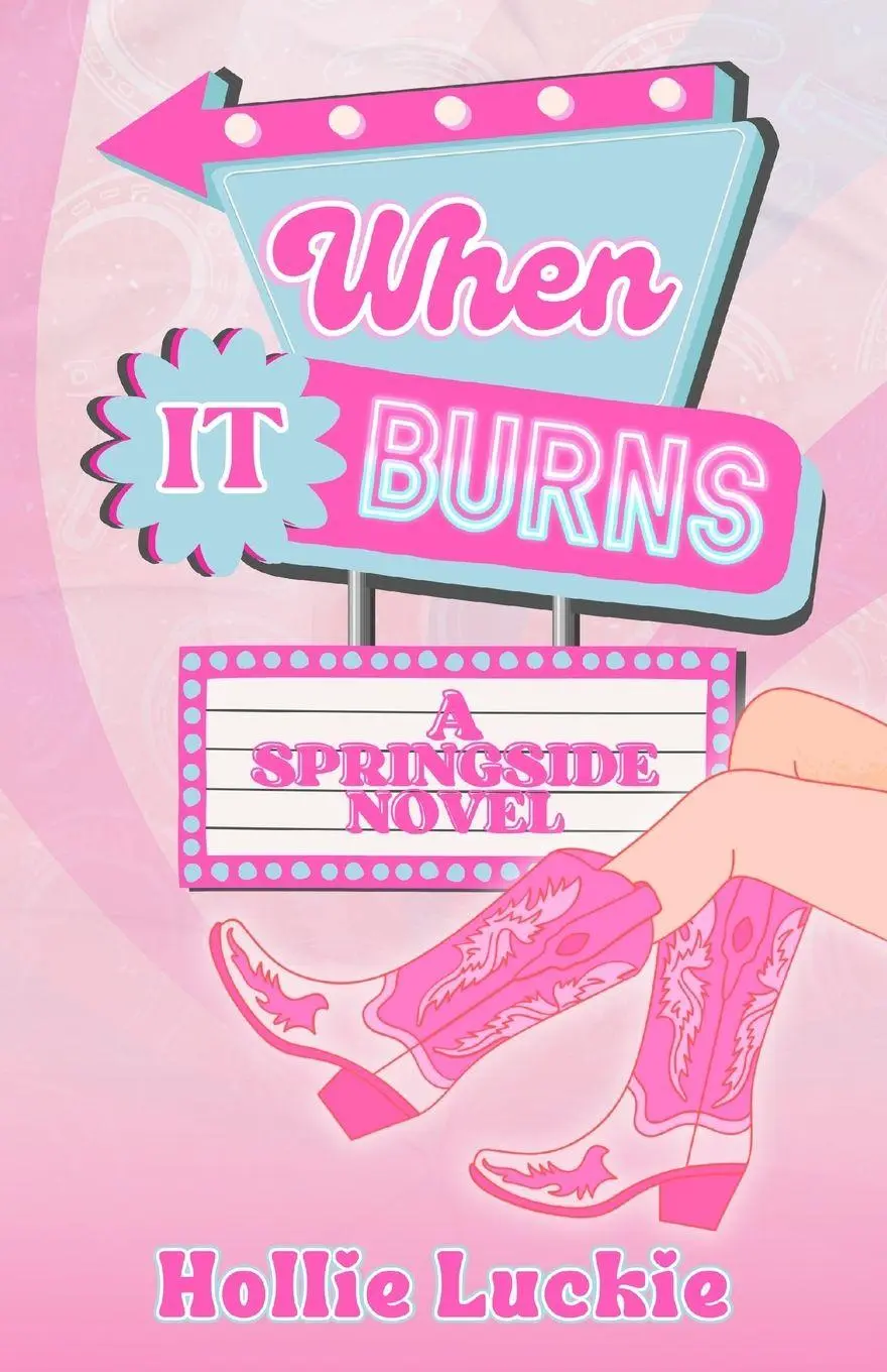 Cover: 9798218307837 | When It Burns | A Small Town Romance | Hollie Luckie | Taschenbuch
