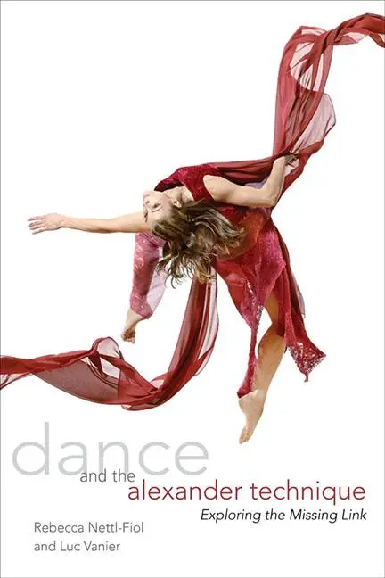 Cover: 9780252077937 | Dance and the Alexander Technique | Rebecca Nettl-Fiol (u. a.) | Buch