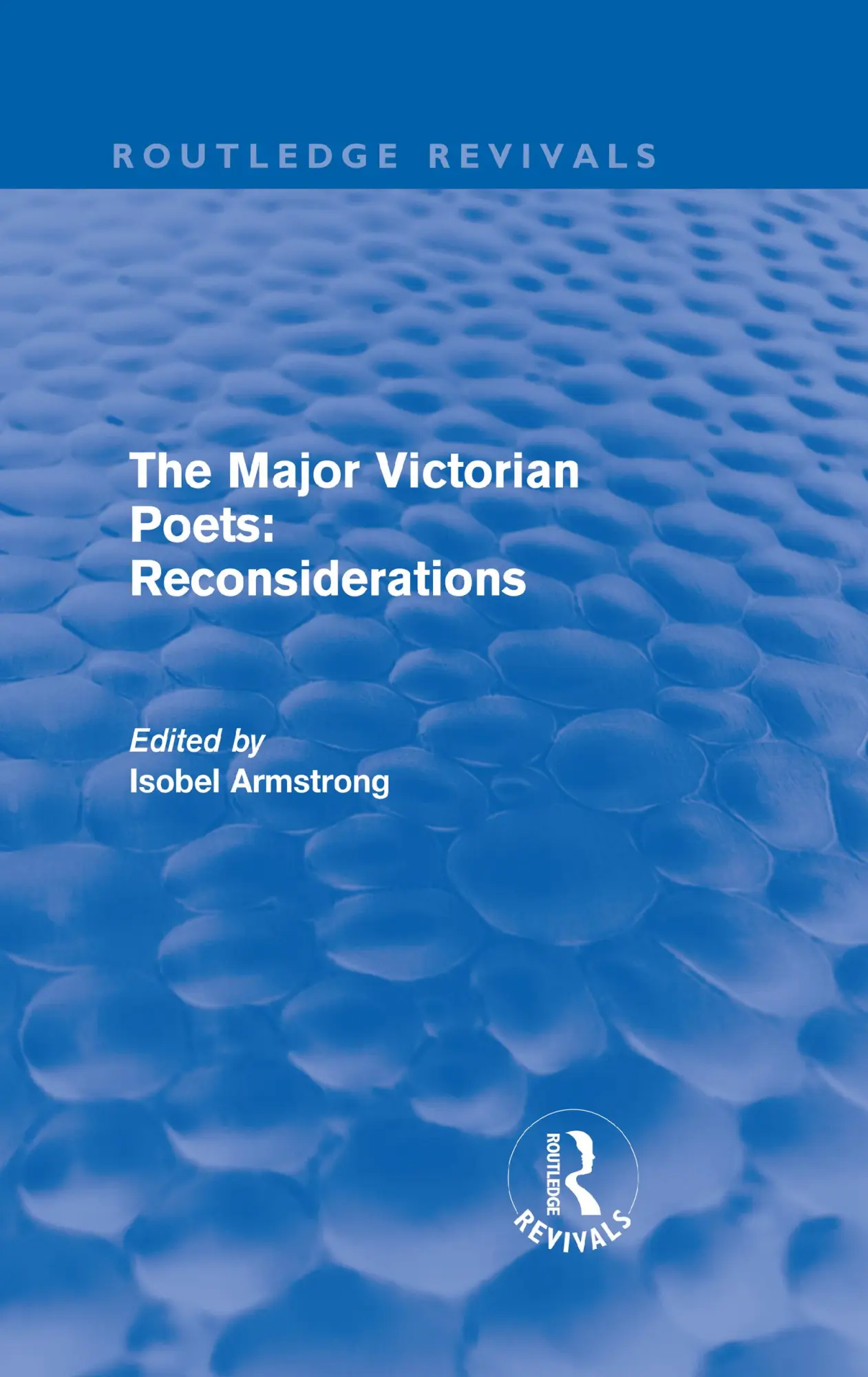 Cover: 9780415667937 | The Major Victorian Poets: Reconsiderations (Routledge Revivals)