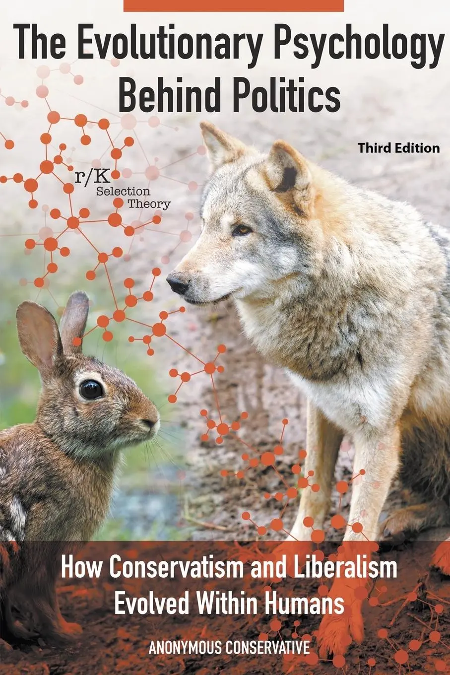 Cover: 9780982947937 | The Evolutionary Psychology Behind Politics | Anonymous Conservative