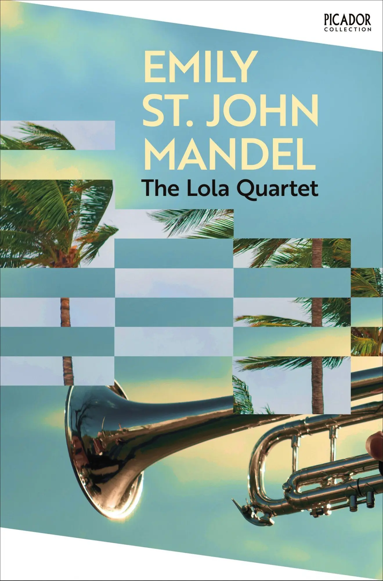 Cover: 9781035097937 | The Lola Quartet | Emily St John Mandel | Taschenbuch | 276 S. | 2026