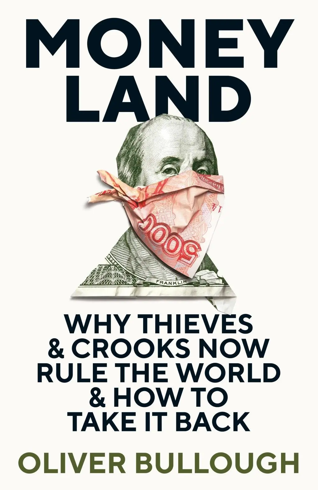 Cover: 9781781257937 | Moneyland | Oliver Bullough | Taschenbuch | 318 S. | Englisch | 2019