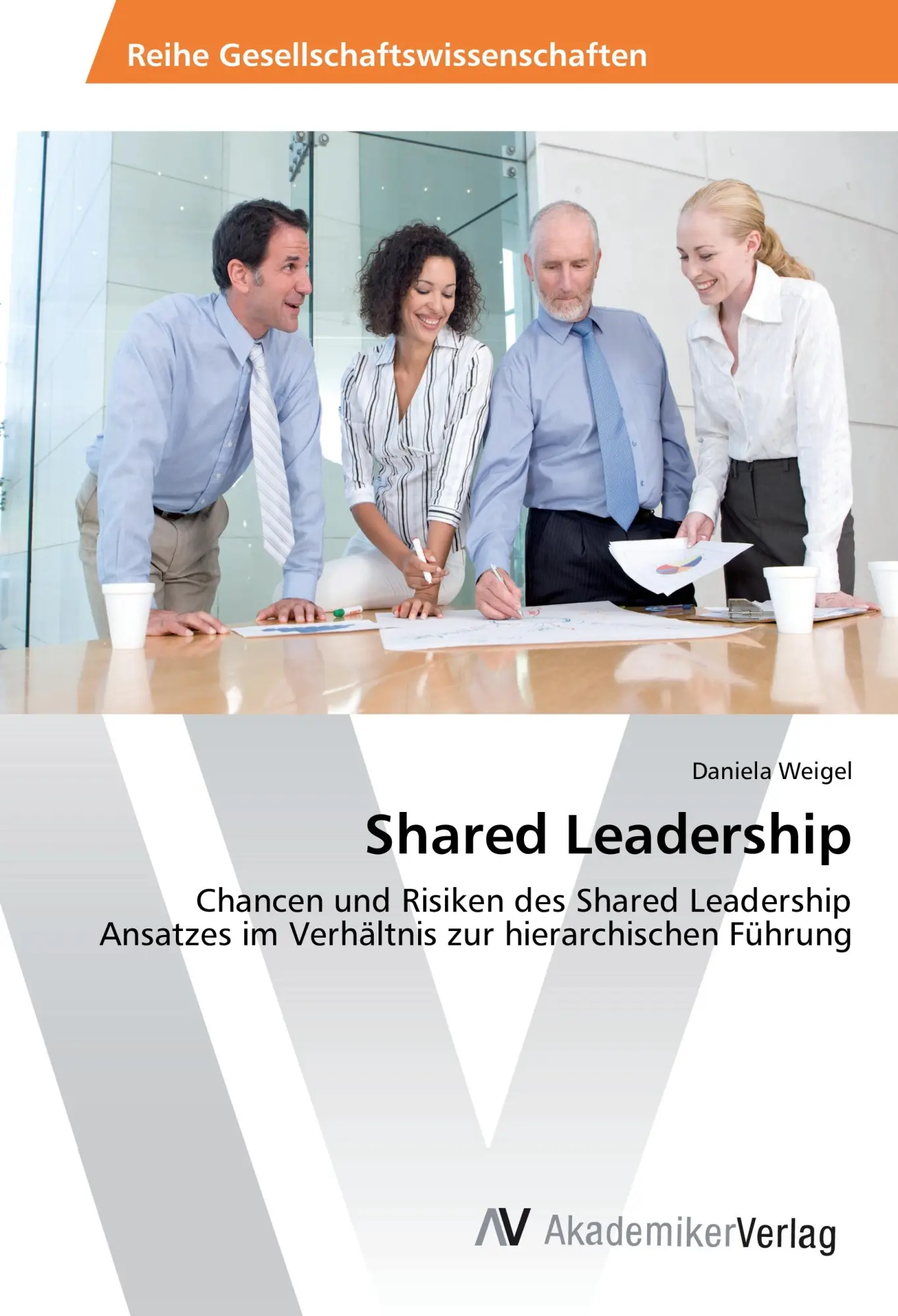 Cover: 9783330507937 | Shared Leadership | Daniela Weigel | Taschenbuch | 100 S. | Deutsch