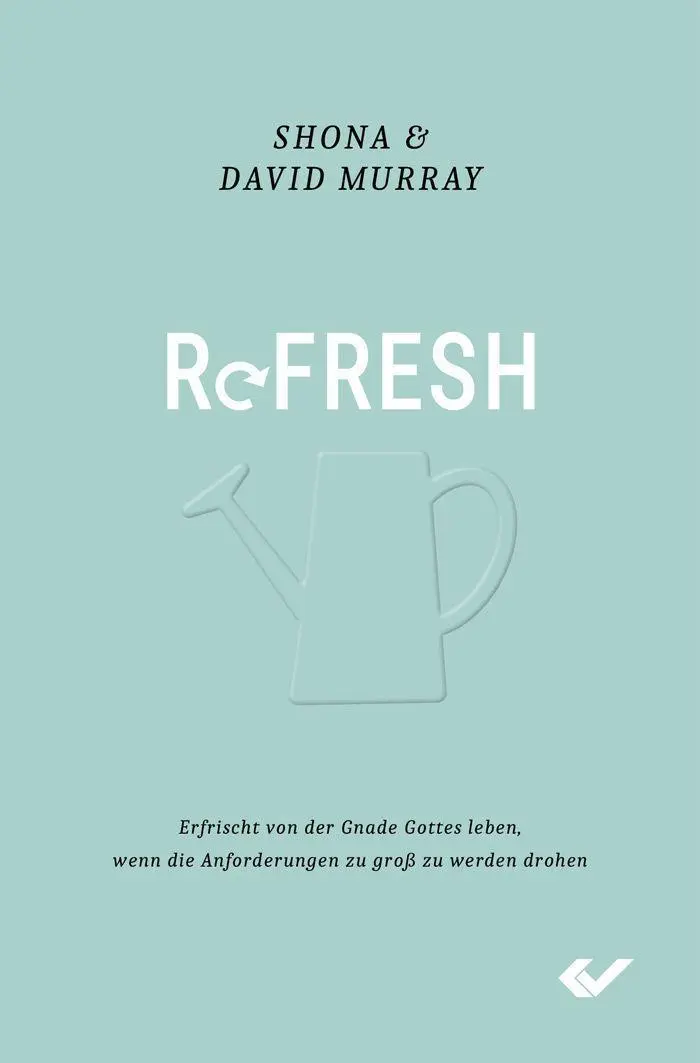 Cover: 9783863537937 | Refresh | Shona und David Murray | Taschenbuch | 240 S. | Deutsch