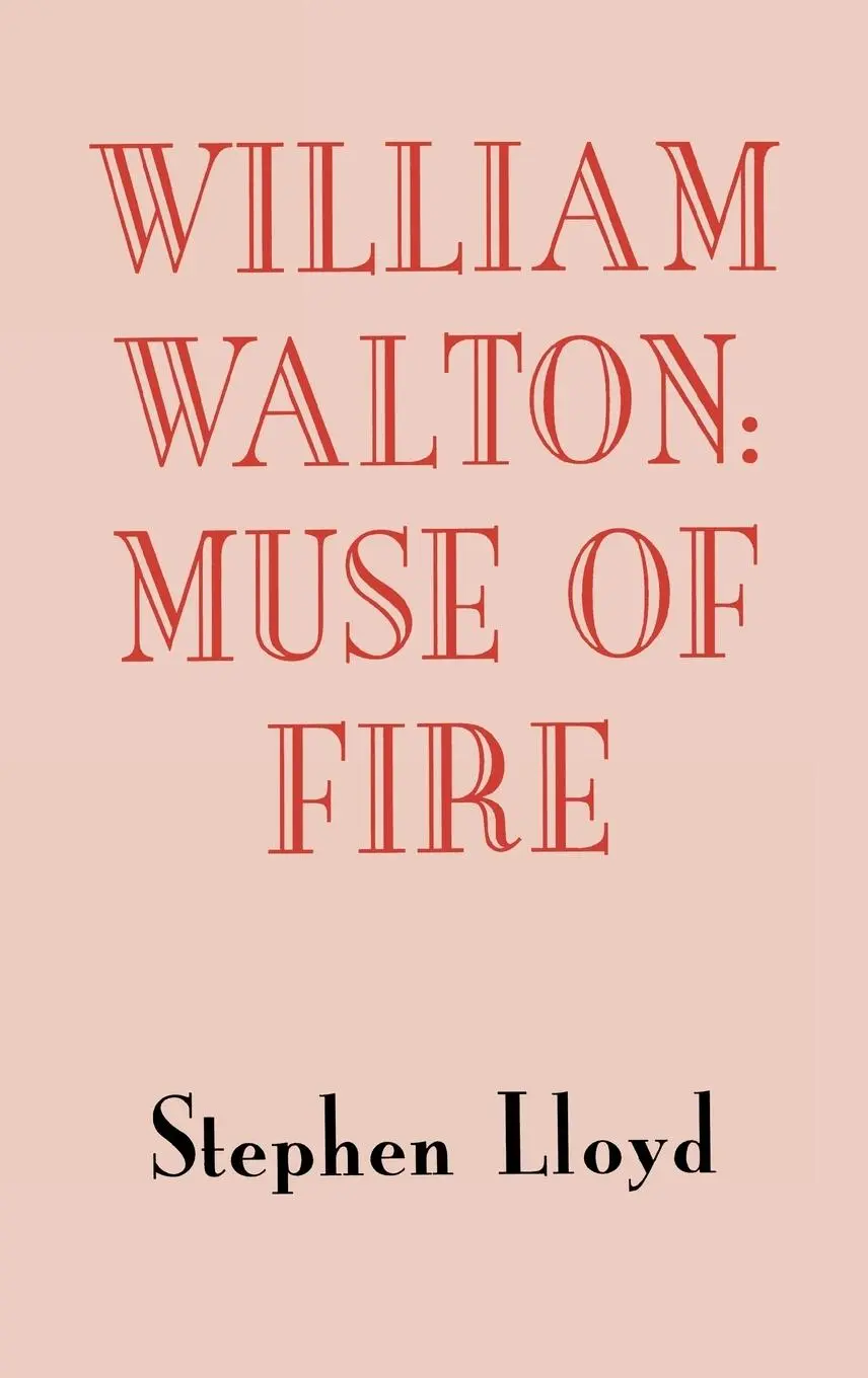 Cover: 9780851158037 | William Walton: Muse of Fire | Stephen Lloyd | Buch | Gebunden | 2001