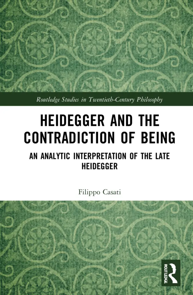 Cover: 9781032158037 | Heidegger and the Contradiction of Being | Filippo Casati | Buch