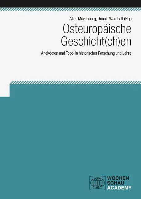 Osteuropäische Geschicht(ch)en