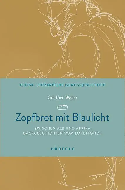 Cover: 9783775008037 | Zopfbrot mit Blaulicht | Günther Weber | Buch | 120 S. | Deutsch