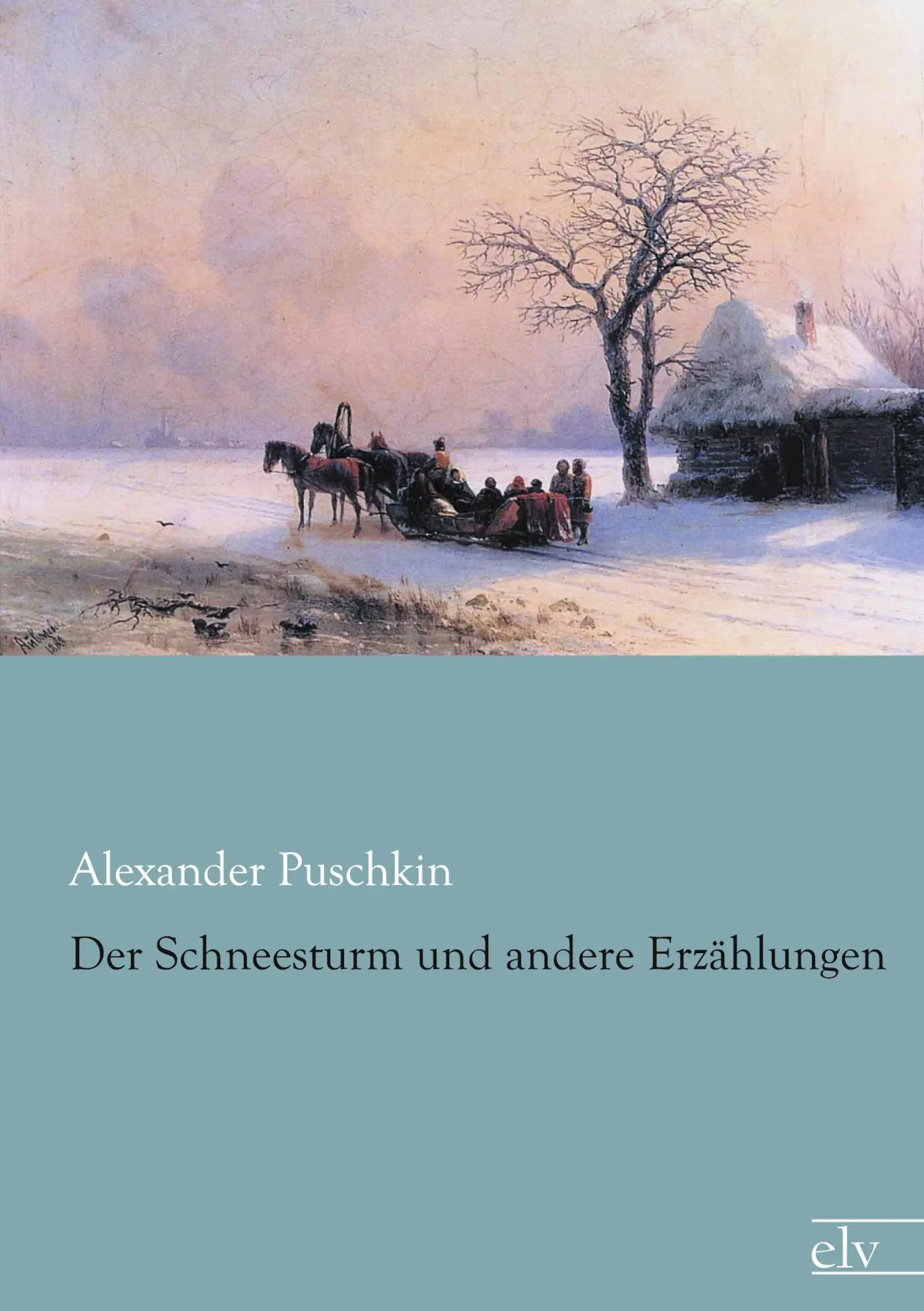 Cover: 9783862678037 | Der Schneesturm und andere Erzählungen | Alexander Puschkin | Buch