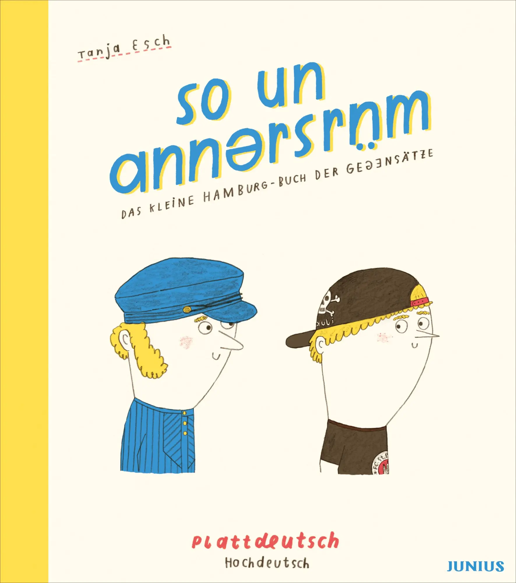 Cover: 9783885068037 | so un annersrüm | Das kleine Hamburg-Buch der Gegensätze | Tanja Esch