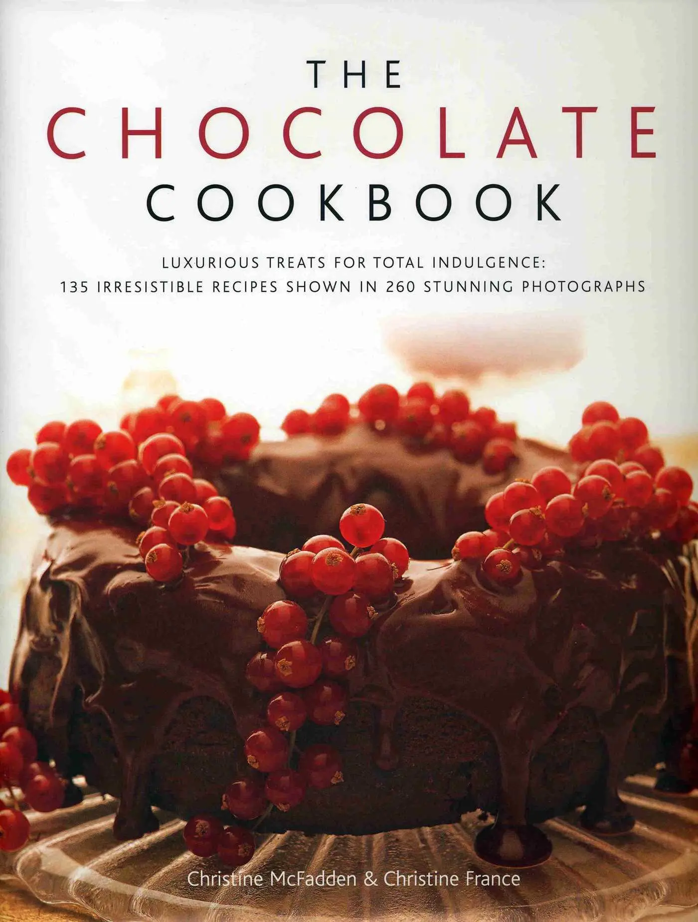 Cover: 9780754818137 | The Chocolate Cookbook | Christine Mcfadden (u. a.) | Buch | Englisch