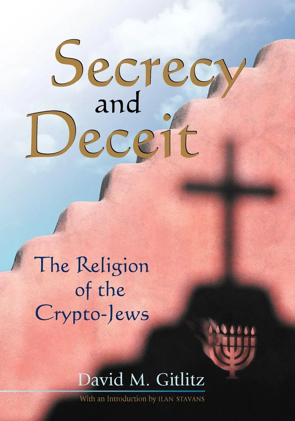 Cover: 9780826328137 | Secrecy and Deceit | The Religion of the Crypto-Jews | Gitlitz | Buch