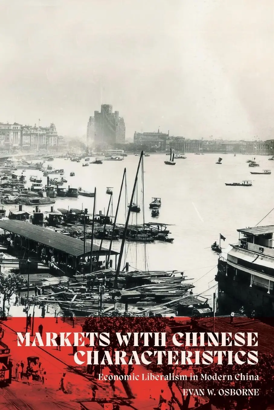Cover: 9781957698137 | Markets with Chinese Characteristics | Evan W. Osborne | Taschenbuch