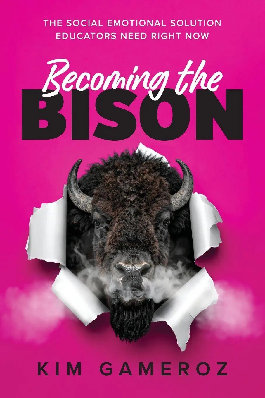 Cover: 9781968898137 | Becoming the BISON | Kim Gameroz | Taschenbuch | Englisch | 2026