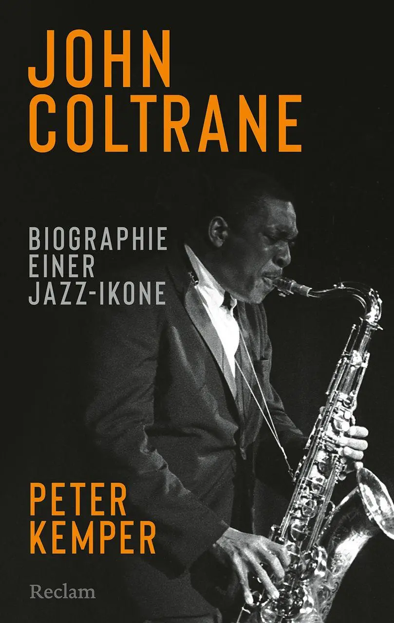 Cover: 9783150208137 | John Coltrane. Biographie einer Jazz-Ikone | Peter Kemper | Buch