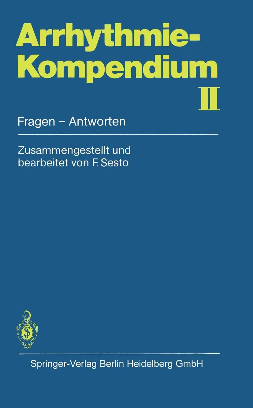 Cover: 9783540128137 | Arrhythmie-Kompendium II | Fragen - Antworten | F. Sesto | Taschenbuch