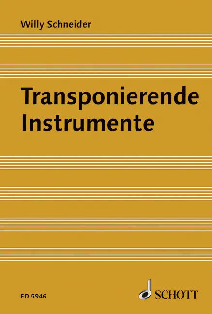Cover: 9783795728137 | Transponierende Instrumente | Ein Lehrbuch | Willy Schneider | Buch