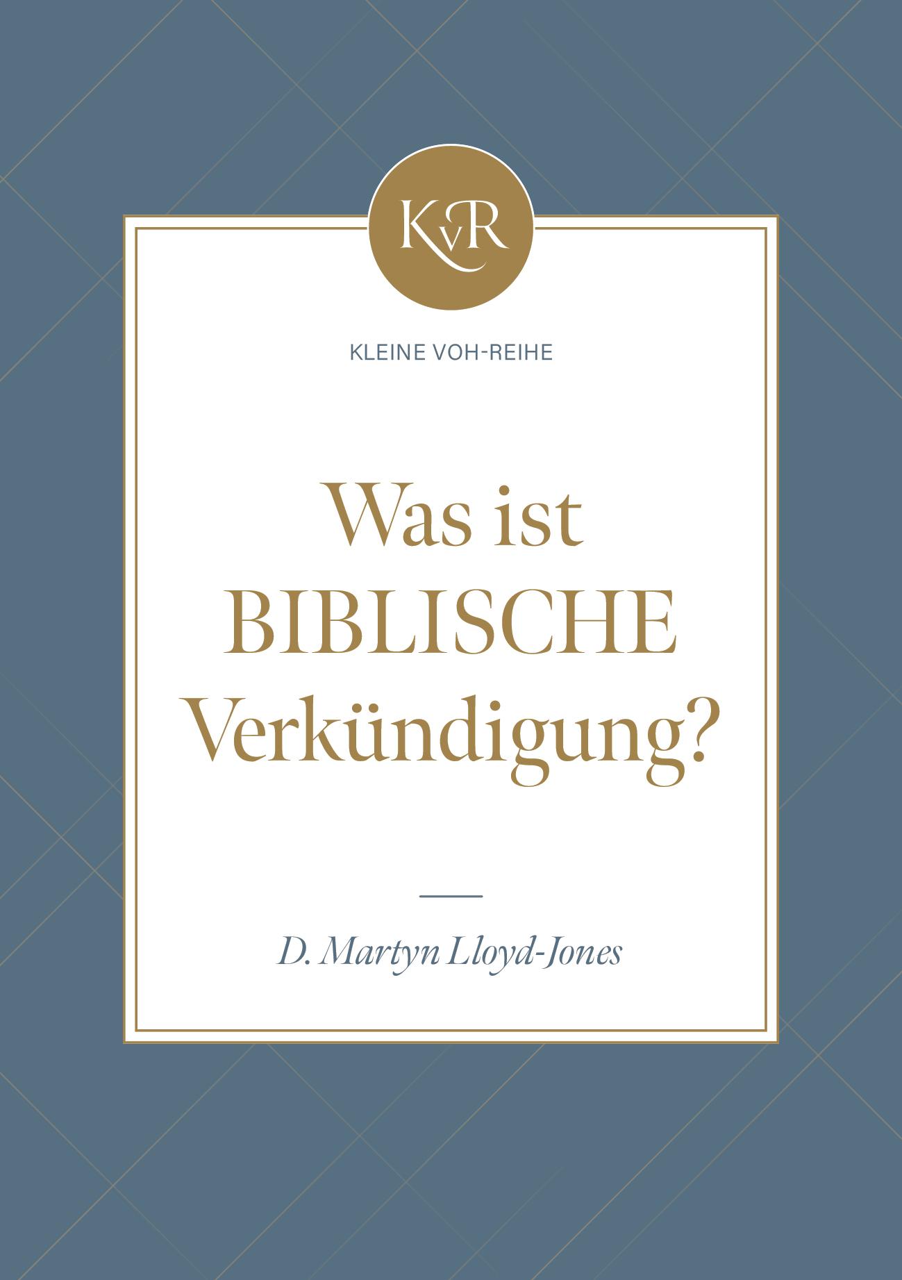 Cover: 9783947978137 | Was ist biblische Verkündigung? | Kleine VOH-Reihe | Lloyd-Jones