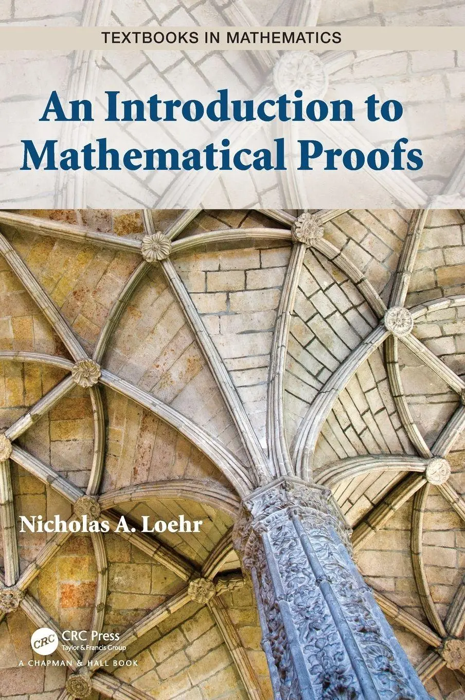Cover: 9780367338237 | An Introduction to Mathematical Proofs | Nicholas A. Loehr | Buch