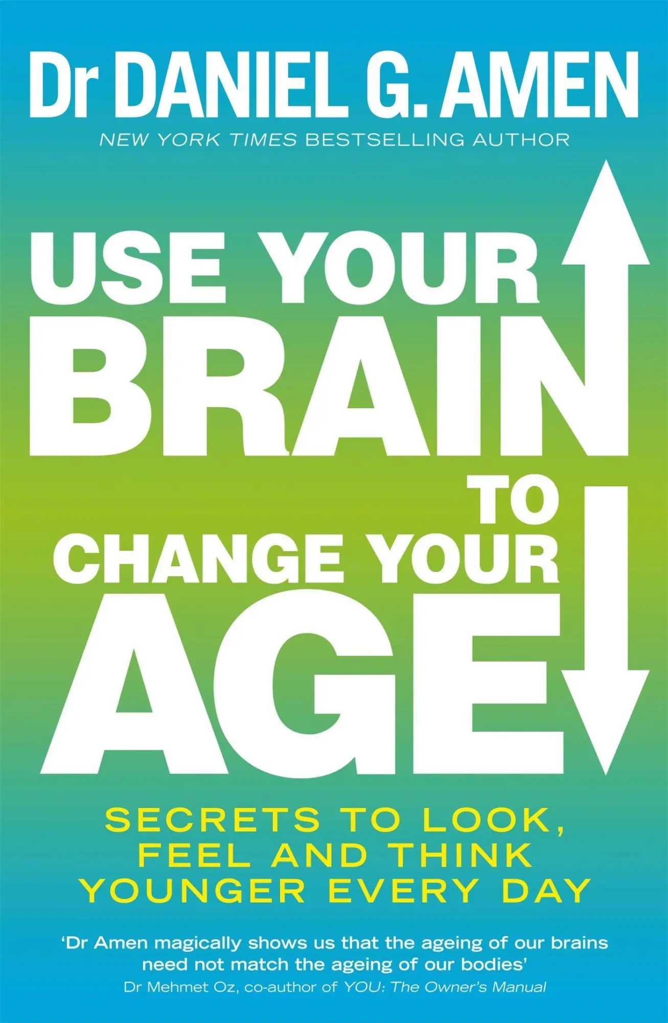 Cover: 9780749958237 | Use Your Brain to Change Your Age | Daniel G. Amen | Taschenbuch