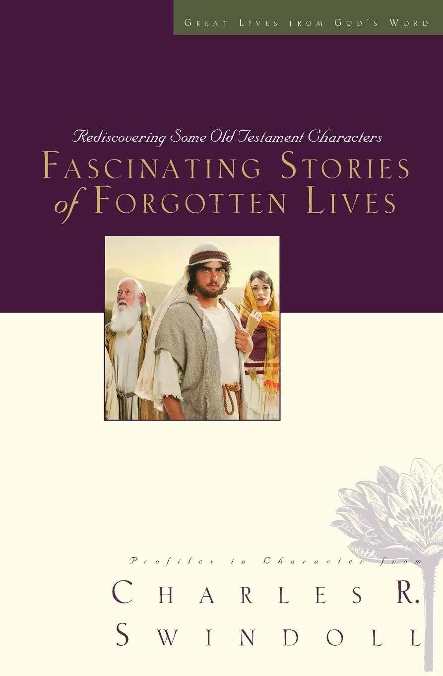 Cover: 9781400278237 | Fascinating Stories of Forgotten Lives | Charles R Swindoll | Buch