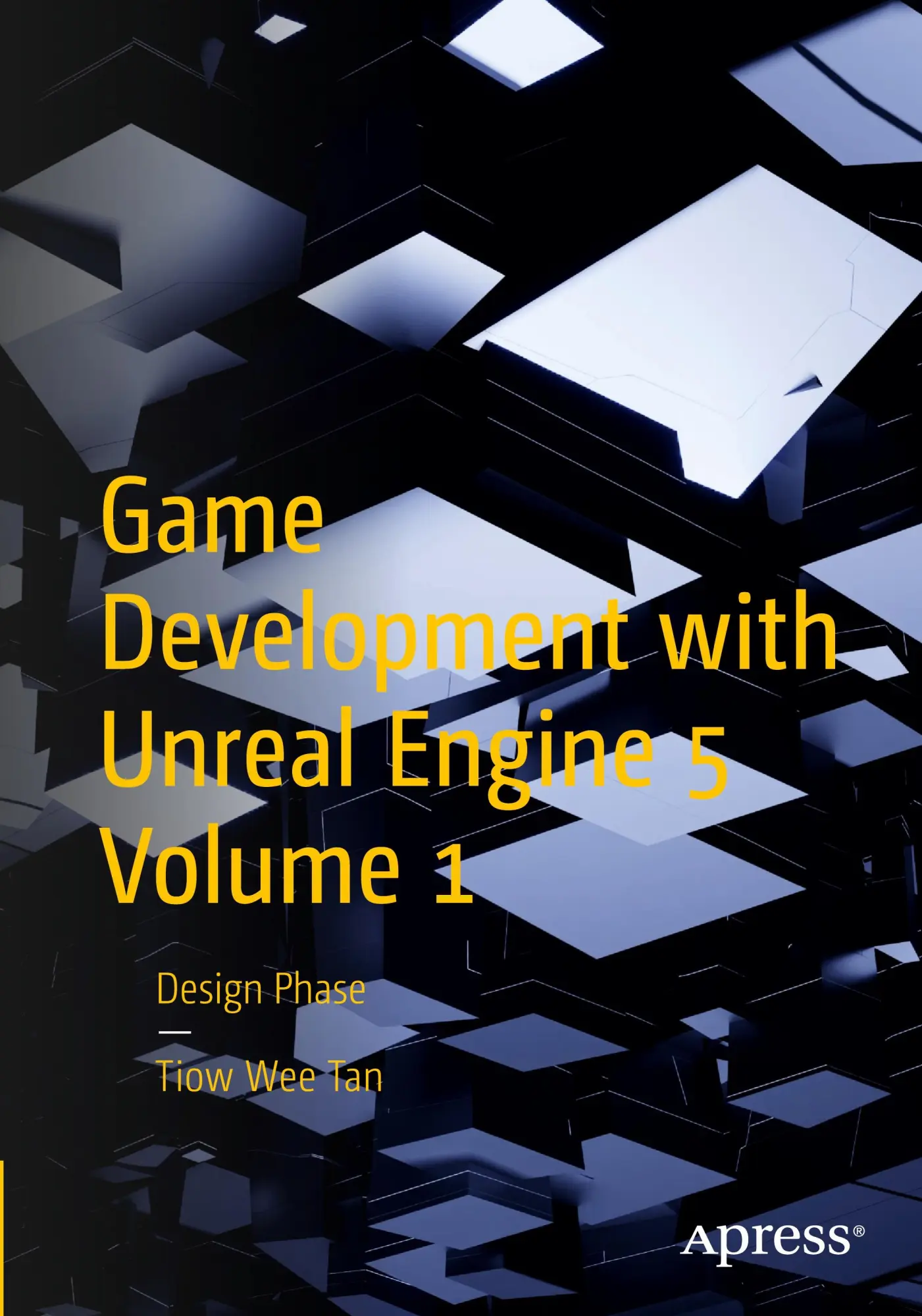Cover: 9781484298237 | Game Development with Unreal Engine 5 Volume 1 | Design Phase | Tan