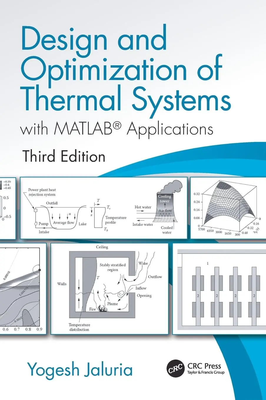 Cover: 9781498778237 | Design and Optimization of Thermal Systems, Third Edition | Jaluria