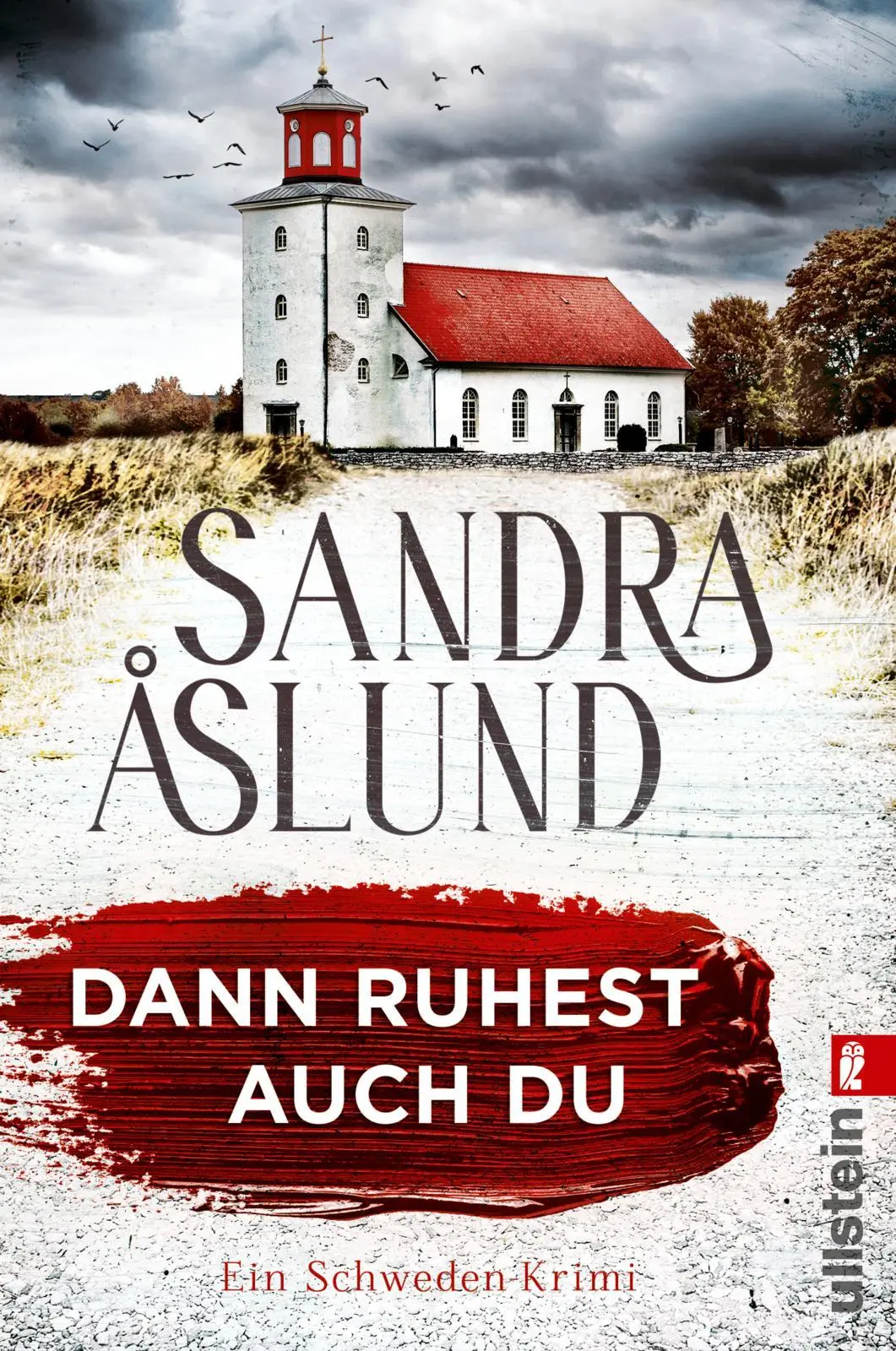 Cover: 9783548068237 | Dann ruhest auch du | Sandra Åslund | Taschenbuch | 400 S. | Deutsch