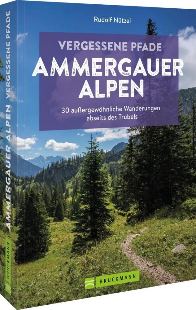 Cover: 9783734328237 | Vergessene Pfade Ammergauer Alpen | Rudolf Nützel | Taschenbuch | 2025