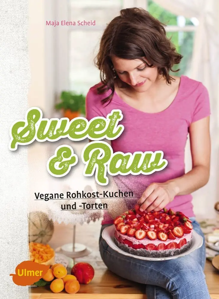 Cover: 9783800108237 | Sweet & Raw | Vegane Rohkost-Kuchen und -Torten | Maja Elena Scheid Cover: 9783800108237 | Sweet & Raw | Vegane Rohkost-Kuchen und -Torten | Maja Elena Scheid