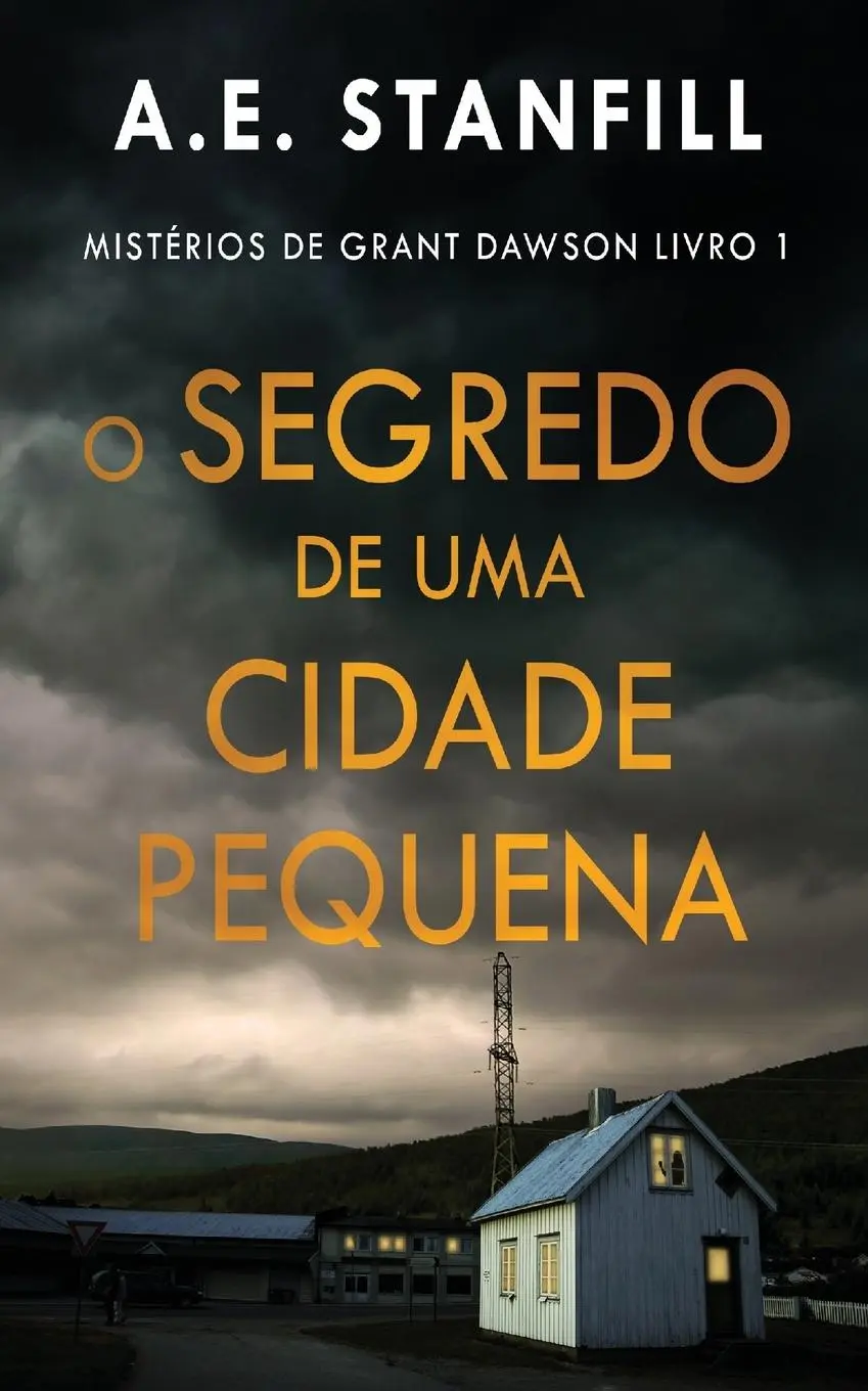Cover: 9784824178237 | O Segredo de uma Cidade Pequena | A. E. Stanfill | Taschenbuch | 2023