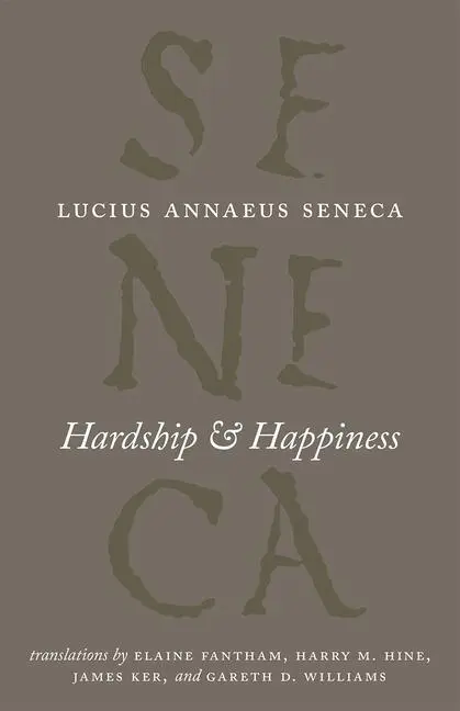 Cover: 9780226748337 | Hardship and Happiness | Lucius Annaeus Seneca | Taschenbuch | 2016