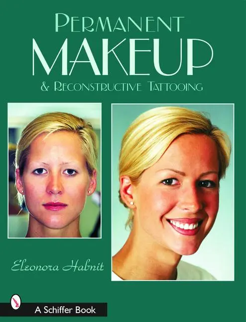 Cover: 9780764318337 | Permanent Makeup and Reconstructive Tattooing | Eleonora Habnit | Buch