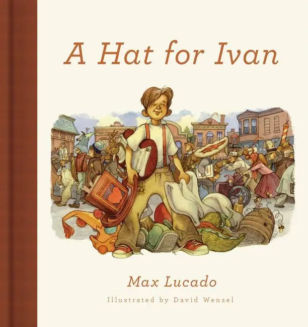 Cover: 9781433558337 | A Hat for Ivan (Redesign) | Max Lucado | Buch | Gebunden | Englisch