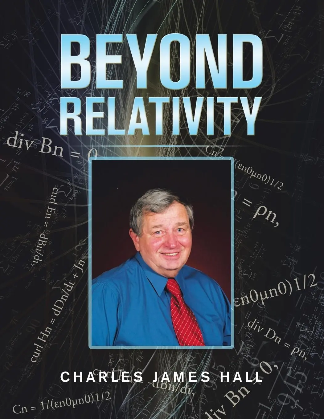 Cover: 9781728368337 | Beyond Relativity | Charles James Hall | Taschenbuch | Englisch | 2020