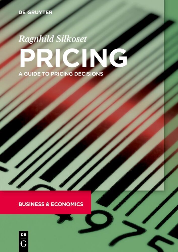 Cover: 9783110998337 | Pricing | A Guide to Pricing Decisions | Ragnhild Silkoset | Buch | X
