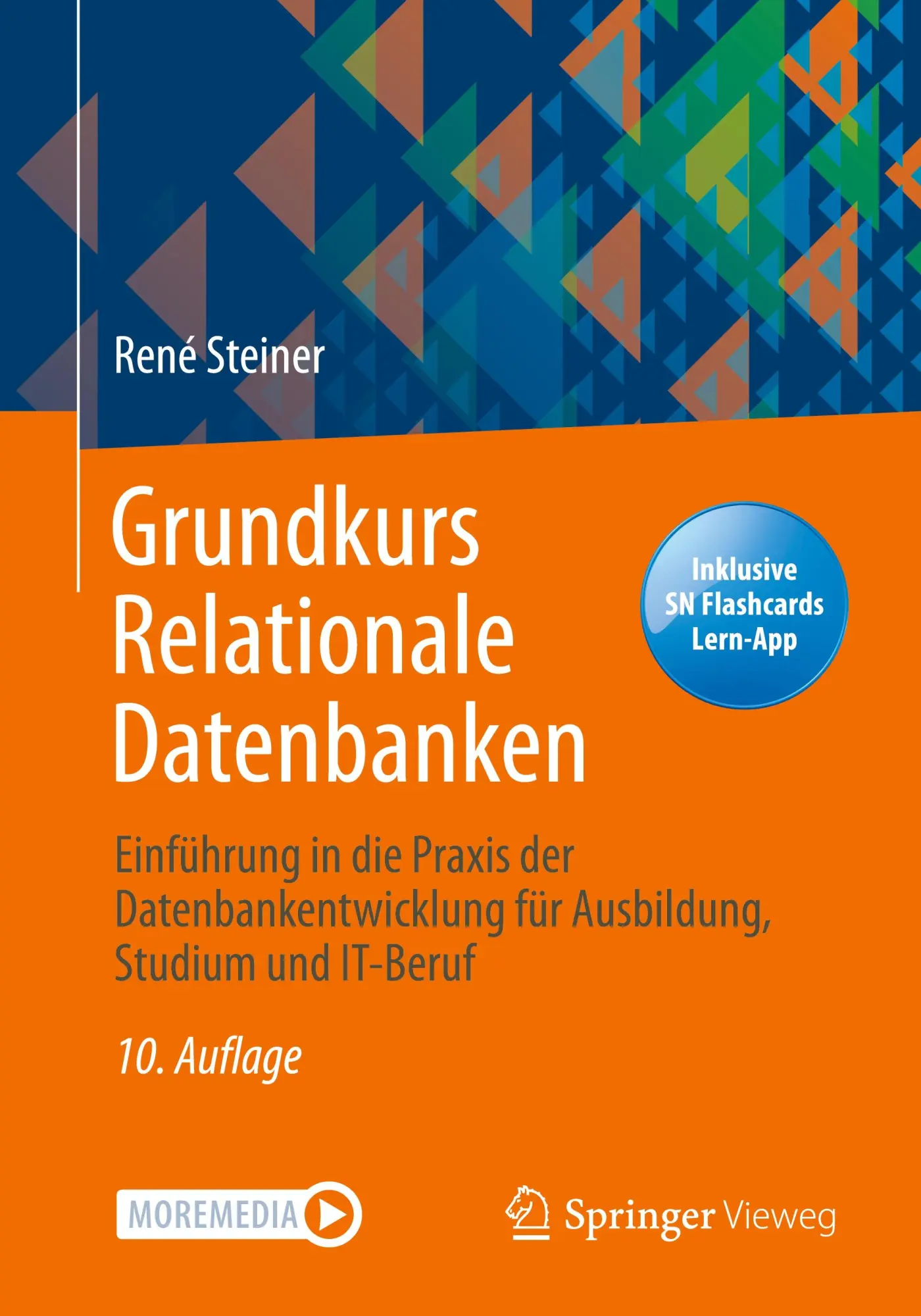 Cover: 9783658328337 | Grundkurs Relationale Datenbanken | René Steiner | Bundle | Deutsch