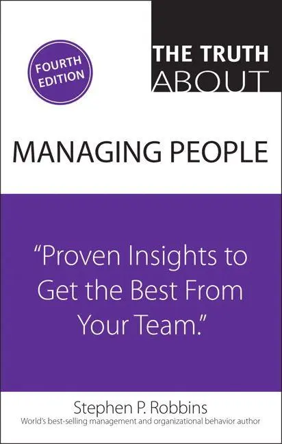 Cover: 9780134048437 | Truth About Managing People, The: Proven Insights to Get the Best...